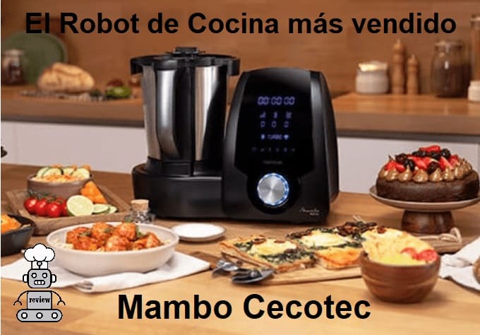 Mambo Cecotec el robot de cocina más vendido 2021